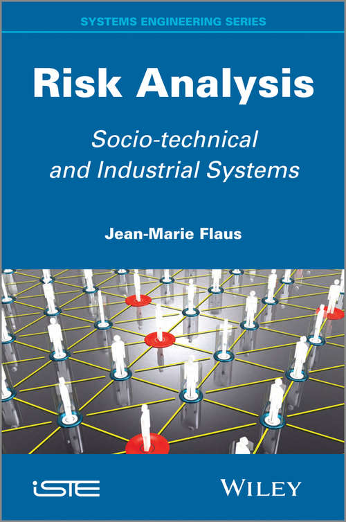 Book cover of Risk Analysis: Socio-technical and Industrial Systems