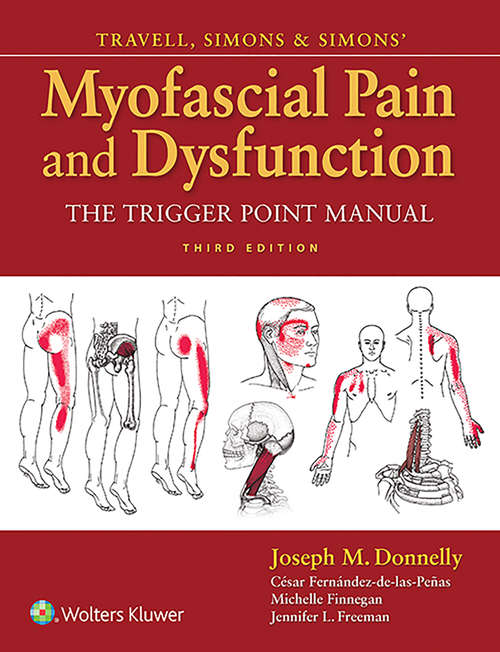 Book cover of Travell, Simons & Simons' Myofascial Pain and Dysfunction: The Trigger Point Manual (3)