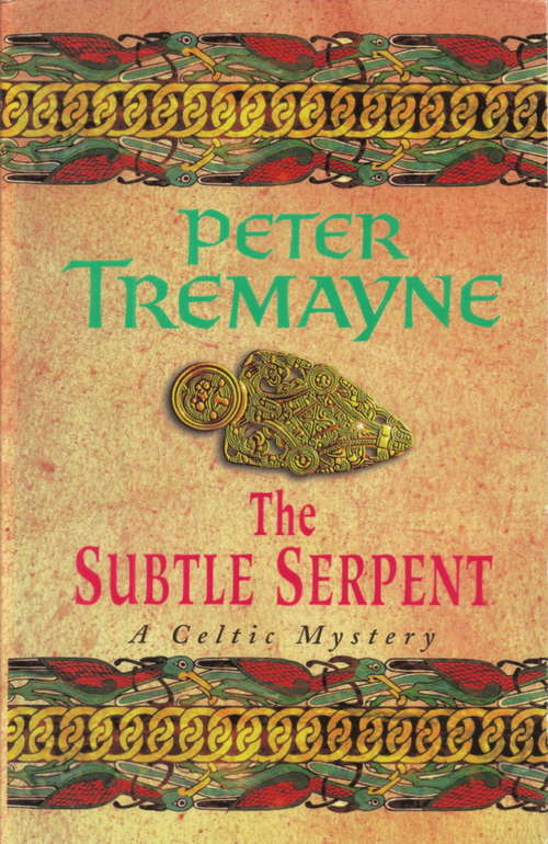 Book cover of The Subtle Serpent: A compelling medieval mystery filled with shocking twists and turns (Sister Fidelma)