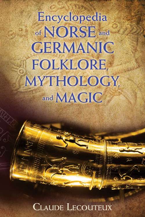 Book cover of Encyclopedia of Norse and Germanic Folklore, Mythology, and Magic