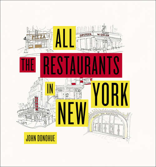 Book cover of All the Restaurants in New York