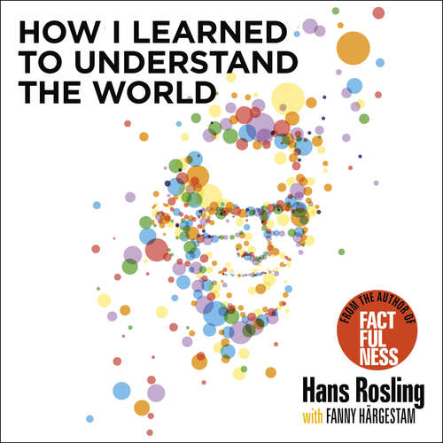 Book cover of How I Learned to Understand the World: BBC RADIO 4 BOOK OF THE WEEK