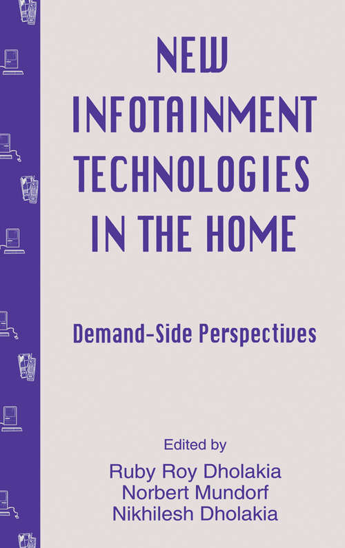 Book cover of New infotainment Technologies in the Home: Demand-side Perspectives (Routledge Communication Series)