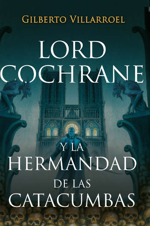 Book cover of Lord Cochrane y la hermandad de las catacumbas