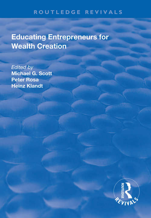 Book cover of Educating Entrepreneurs for Wealth Creation (Routledge Revivals)