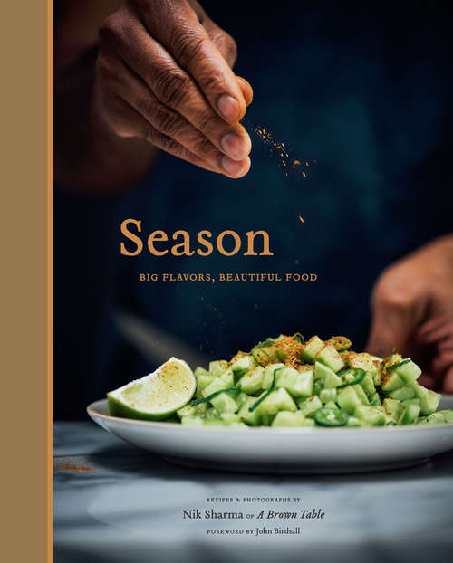 Book cover of Season: Big Flavors, Beautiful Food