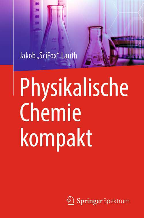Book cover of Physikalische Chemie kompakt (1. Aufl. 2022)