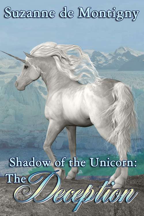 Book cover of The Deception (Shadow of the Unicorn #2)