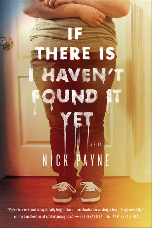 Book cover of If There Is I Haven't Found It Yet: A Play