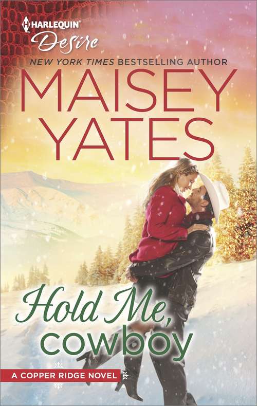 Book cover of Hold Me, Cowboy: Hold Me, Cowboy (Original) (Copper Ridge #15)