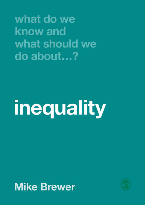 Book cover of What Do We Know and What Should We Do About Inequality? (What Do We Know and What Should We Do About:)