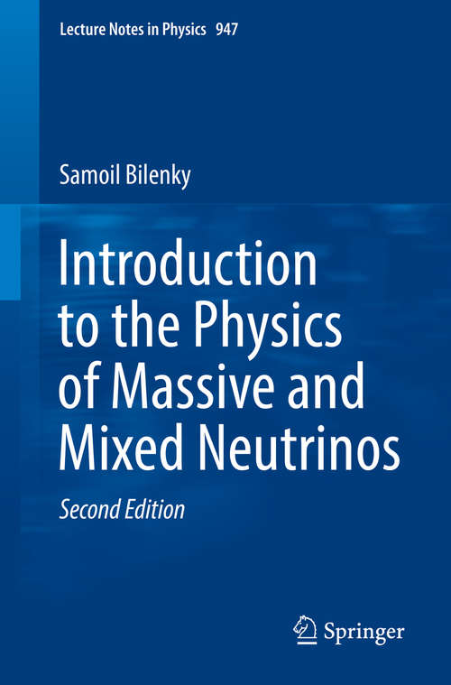 Book cover of Introduction to the Physics of Massive and Mixed Neutrinos (Lecture Notes in Physics #817)