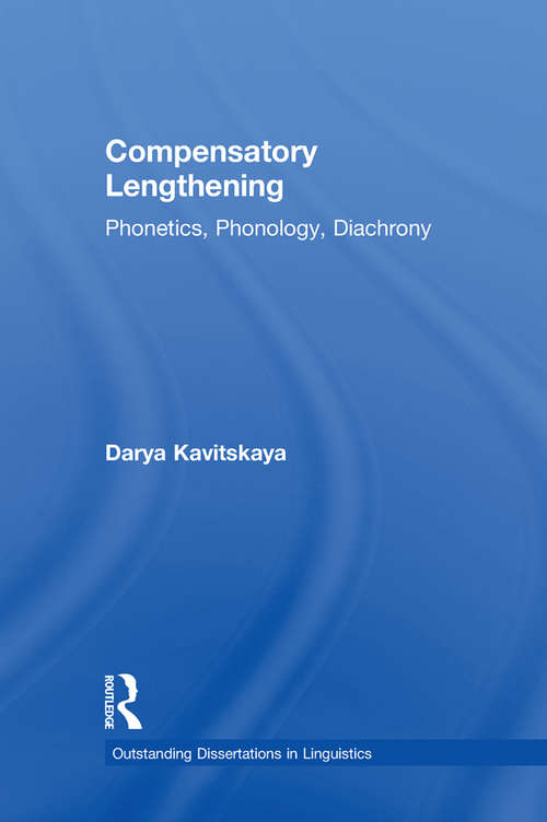 Book cover of Compensatory Lengthening: Phonetics, Phonology, Diachrony (Outstanding Dissertations in Linguistics)