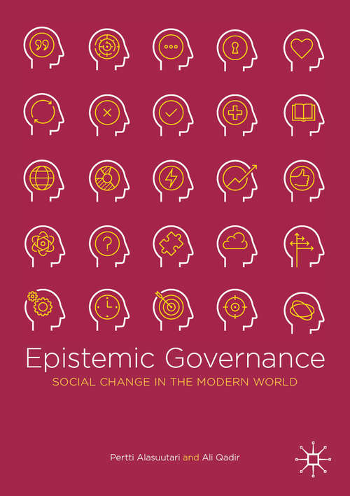 Book cover of Epistemic Governance: Social Change in the Modern World (1st ed. 2019)