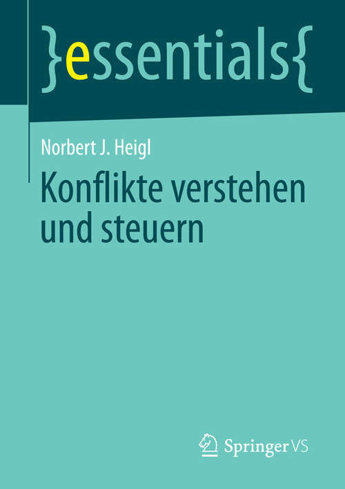 Book cover of Konflikte verstehen und steuern (essentials)