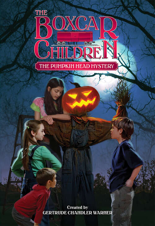 Book cover of The Pumpkin Head Mystery (The Boxcar Children Mysteries #124)