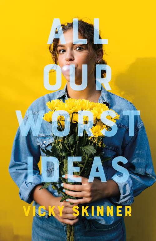 Book cover of All Our Worst Ideas