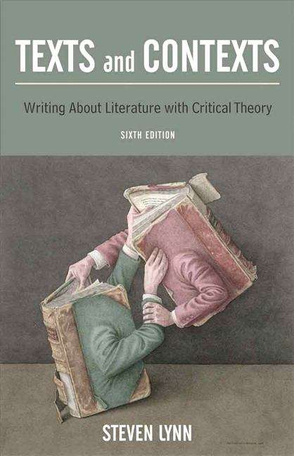 Book cover of Texts and Contexts: Writing About Literature with Critical Theory