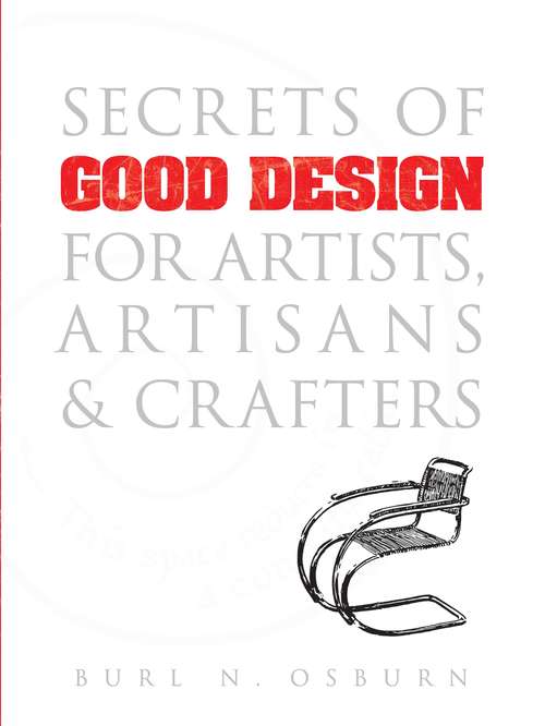 Book cover of Secrets of Good Design for Artists, Artisans and Crafters (Dover Art Instruction)