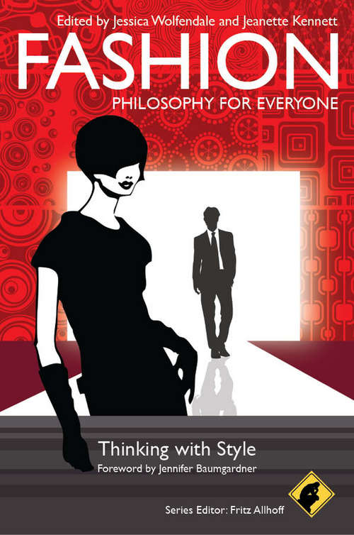Book cover of Fashion - Philosophy for Everyone: Thinking with Style (Philosophy for Everyone #52)