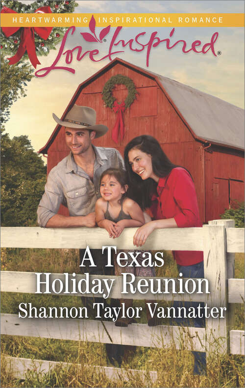 Book cover of A Texas Holiday Reunion: An Amish Proposal The Cowboy's Family Christmas A Texas Holiday Reunion (Texas Cowboys #3)