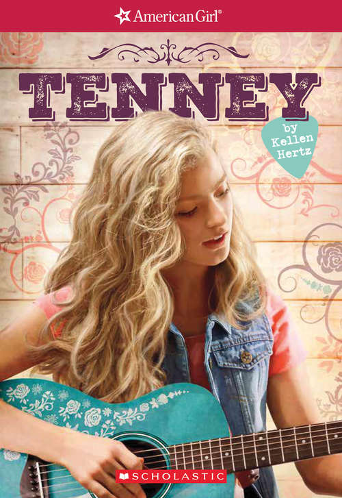 Book cover of American Girl: Contemporary MG Series 1, Novel 1 (Tenney Grant #1)