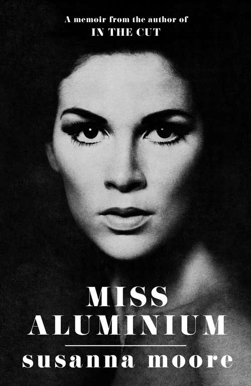 Book cover of Miss Aluminium: ONE OF THE SUNDAY TIMES' 100 BEST SUMMER READS OF 2020