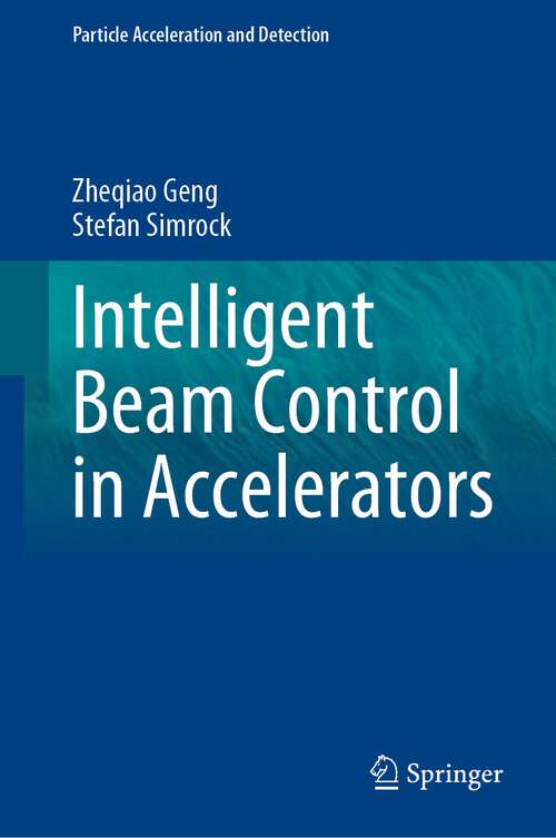 Book cover of Intelligent Beam Control in Accelerators (1st ed. 2023) (Particle Acceleration and Detection)