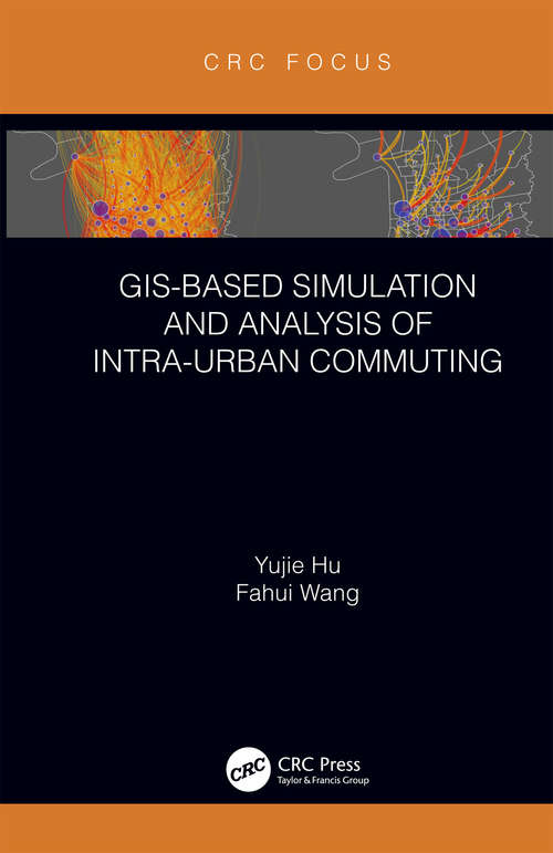 Book cover of GIS-Based Simulation and Analysis of Intra-Urban Commuting