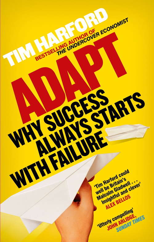 Book cover of Adapt: Why Success Always Starts with Failure