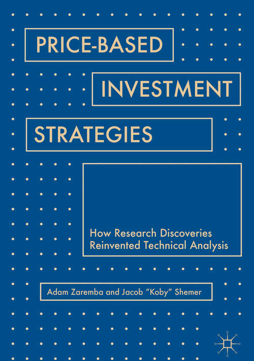 Book cover of Price-Based Investment Strategies: How Research Discoveries Reinvented Technical Analysis