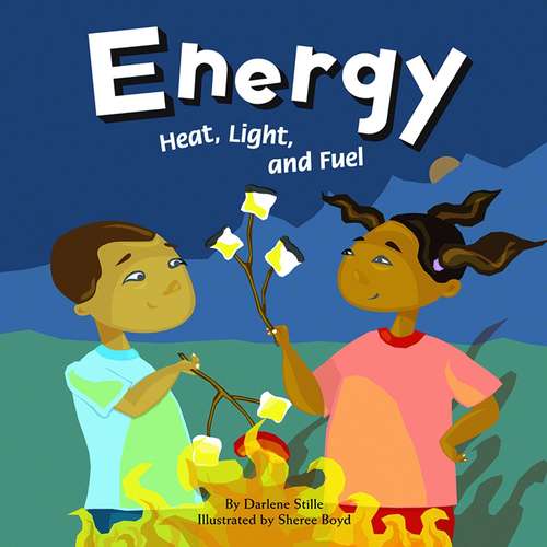 Book cover of Energy: Heat, Light, and Fuel