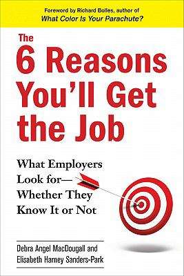 Book cover of The 6 Reasons You'll Get the Job