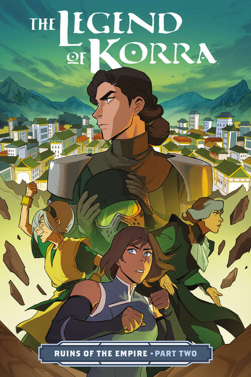 Book cover of The Legend of Korra: Ruins of the Empire Part Two