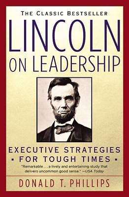 Book cover of Lincoln on Leadership : Executive Strategies for Tough Times