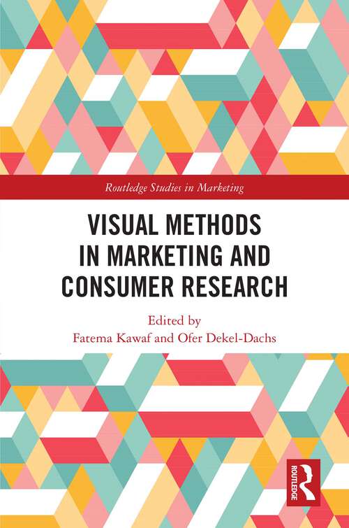 Book cover of Visual Methods in Marketing and Consumer Research (Routledge Studies in Marketing)