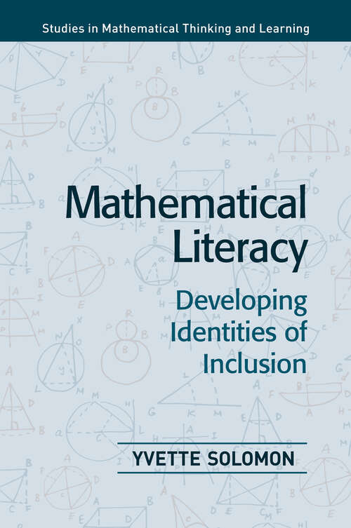 Book cover of Mathematical Literacy: Developing Identities of Inclusion (Studies in Mathematical Thinking and Learning Series)