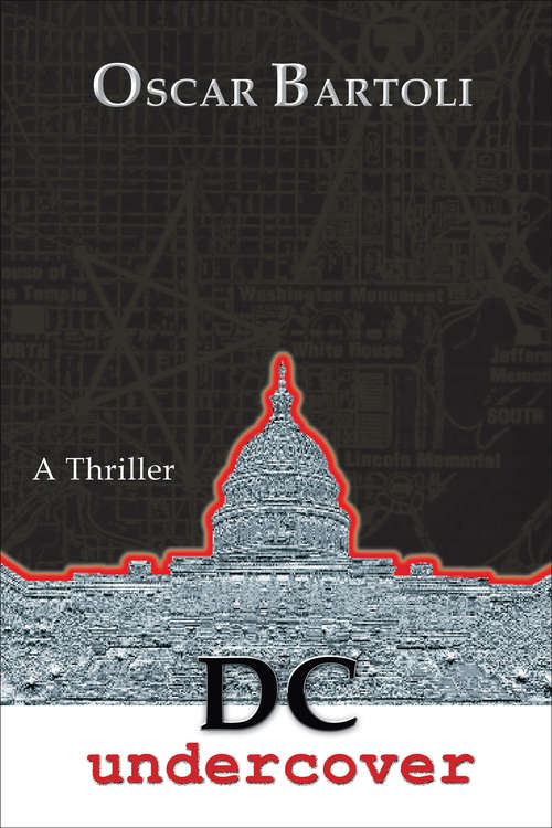 Book cover of DC Undercover: A Thriller