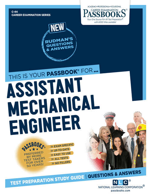 Book cover of Assistant Mechanical Engineer: Passbooks Study Guide (Career Examination Series: C-2706)