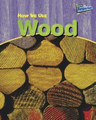 Book cover of How We Use Wood