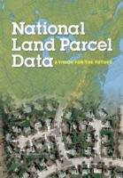 Book cover of National Land Parcel Data: A Vision for the Future