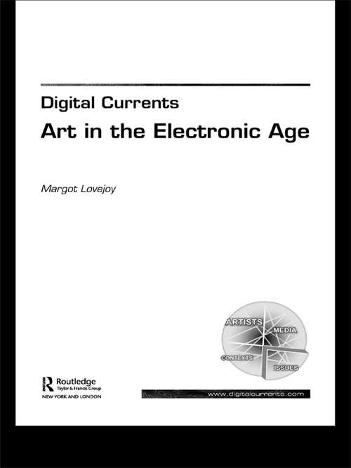 Book cover of Digital Currents: Art in the Electronic Age (3)