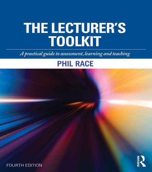 Book cover of The Lecturer's Toolkit: A practical guide to assessment, learning and teaching (4)