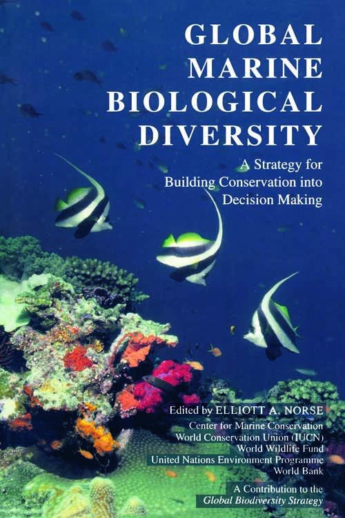 Book cover of Global Marine Biological Diversity: A Strategy For Building Conservation Into Decision Making (2)