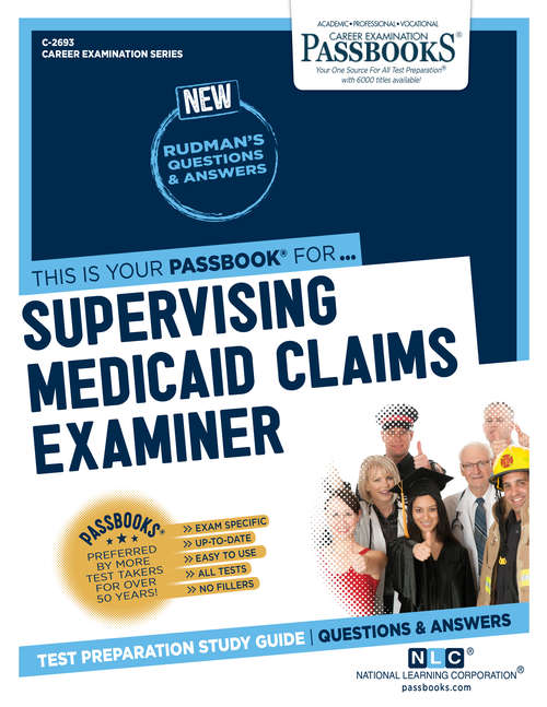 Book cover of Supervising Medicaid Claims Examiner: Passbooks Study Guide (Career Examination Series)