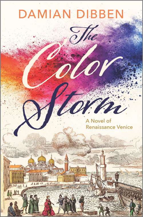 Book cover of The Color Storm: A Novel of Renaissance Venice (Original)