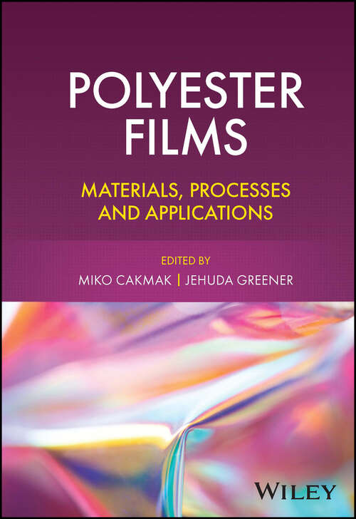 Book cover of Polyester Films: Materials, Processes and Applications