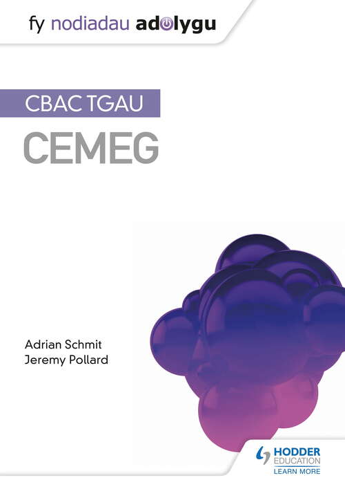 Book cover of Fy Nodiadau Adolygu: CBAC TGAU Cemeg (My Revision Notes: WJEC GCSE Chemistry, Welsh-language Edition)