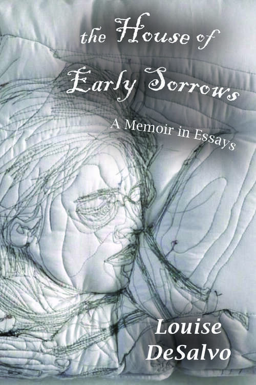 Book cover of The House of Early Sorrows: A Memoir in Essays (1)