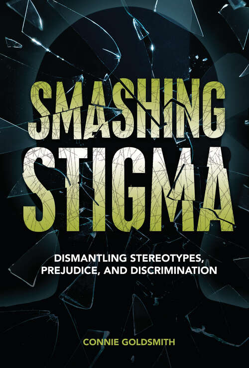 Book cover of Smashing Stigma: Dismantling Stereotypes, Prejudice, and Discrimination